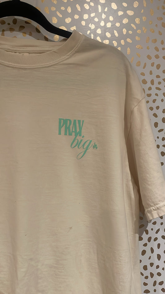 PrayBig Tee