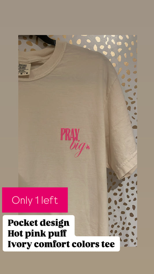 PrayBig Tee