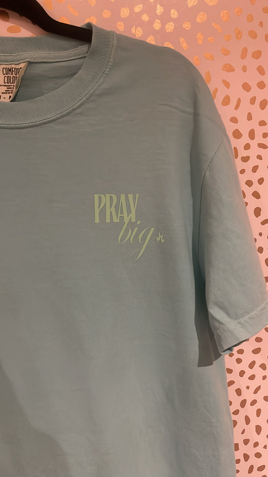 PrayBig Tee