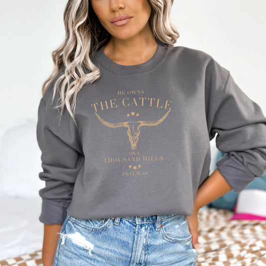 "He owns the cattle.." Crewneck